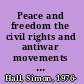 Peace and freedom the civil rights and antiwar movements in the 1960s /