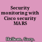 Security monitoring with Cisco security MARS