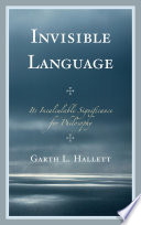 Invisible language : its incalculable significance for philosophy /
