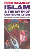 Islam and the myth of confrontation : religion and politics in the Middle East /