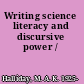 Writing science literacy and discursive power /