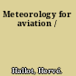 Meteorology for aviation /