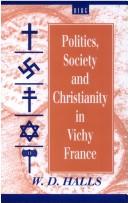 Politics, society and Christianity in Vichy France /