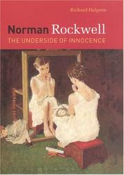 Norman Rockwell : the underside of innocence /
