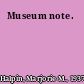 Museum note.