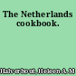 The Netherlands cookbook.