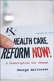 Health care reform now! : a prescription for change /