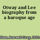 Otway and Lee biography from a baroque age