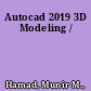 Autocad 2019 3D Modeling /