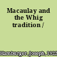 Macaulay and the Whig tradition /