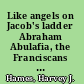 Like angels on Jacob's ladder Abraham Abulafia, the Franciscans and Joachimism /