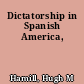 Dictatorship in Spanish America,