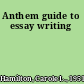 Anthem guide to essay writing