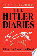 The Hitler diaries : fakes that fooled the world /
