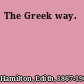 The Greek way.