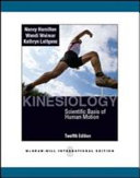 Kinesiology scientific basis of human motion /