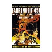 Ray Bradbury's Fahrenheit 451 : the authorized adaptation /