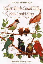 When birds could talk & bats could sing : the adventures of Bruh Sparrow, Sis Wren, and their friends /