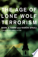 The age of lone wolf terrorism /