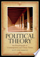 Political theory an encyclopedia of contemporary and classic terms /