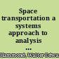 Space transportation a systems approach to analysis and design /