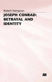 Joseph Conrad : betrayal and identity /