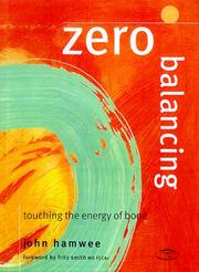 Zero balancing : touching the energy of bone /