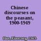 Chinese discourses on the peasant, 1900-1949