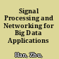 Signal Processing and Networking for Big Data Applications /