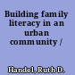 Building family literacy in an urban community /