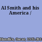 Al Smith and his America /