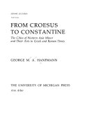 From Croesus to Constantine : the cities of western Asia Minor and their arts in Greek and Roman times /