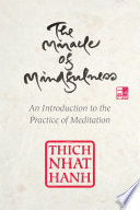 The miracle of mindfulness, gift edition /