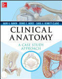 Clinical Anatomy A Case Study Approach /