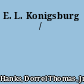 E. L. Konigsburg /