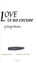 Love is no excuse /