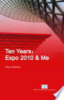 Ten years : expo 2010 & me /