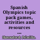 Spanish Olympics topic pack games, activities and resources to teach Spanish /