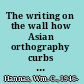 The writing on the wall how Asian orthography curbs creativity  /