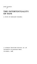 The intertextuality of fate : a study of Margaret Drabble /