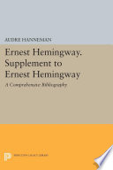 Supplement to Ernest Hemingway : a comprehensive bibliography /