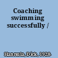 Coaching swimming successfully /