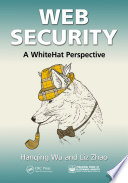 Web security : a WhiteHat perspective /