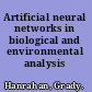 Artificial neural networks in biological and environmental analysis