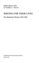 Writing for their lives : the modernist women 1910-1940 /