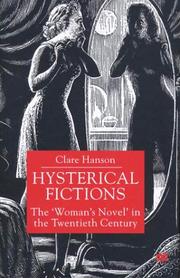 Hysterical fictions : the "woman's novel" in the twentieth century /