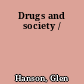 Drugs and society /