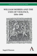 William Morris and the uses of violence, 1856-1890