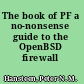 The book of PF a no-nonsense guide to the OpenBSD firewall /