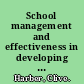 School management and effectiveness in developing countries the post-bureaucratic school /